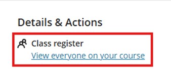 Details & Actions, Class Register